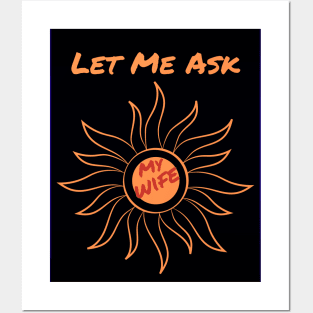Fall Colors - Ask My Wife Posters and Art